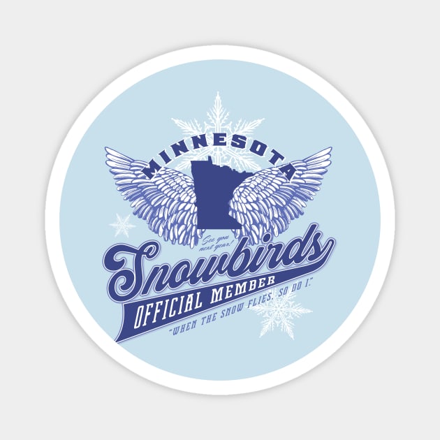 Minnesota Snowbirds Magnet by MindsparkCreative